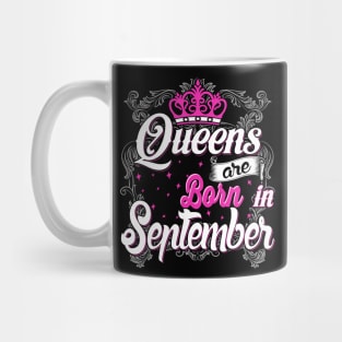 Queens are born in September Mug